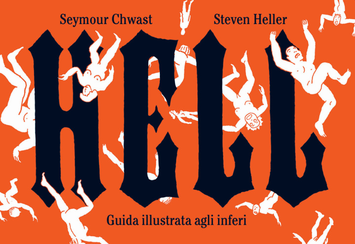 Книга Hell. Guida illustrata agli inferi Seymour Chwast