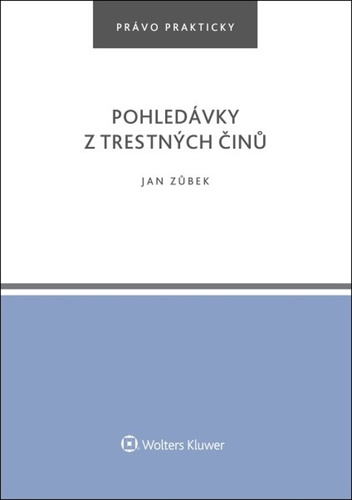 Kniha Pohledávky z trestných činů Jan Zůbek