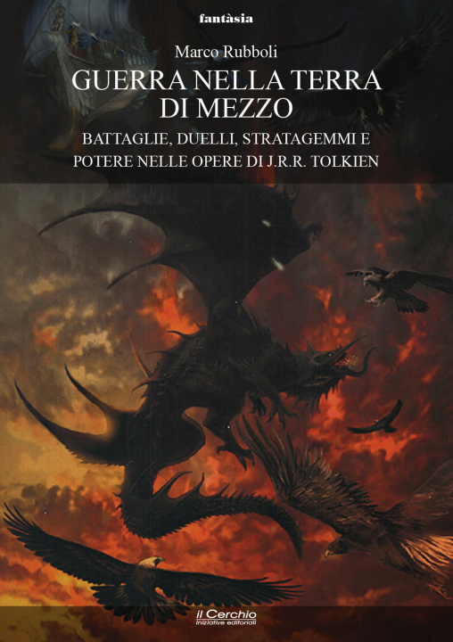 Książka Guerra nella Terra di Mezzo. Battaglie, duelli, stratagemmi e potere nelle opere di J.R.R. Tolkien Marco Rubboli