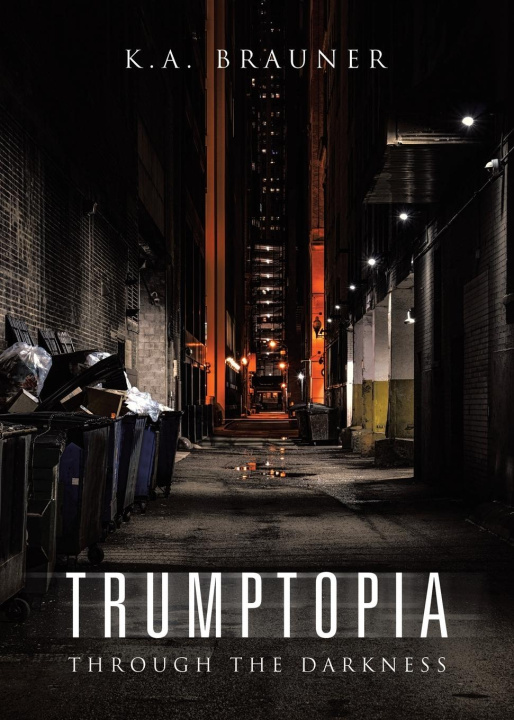 Knjiga Trumptopia K.A. Brauner