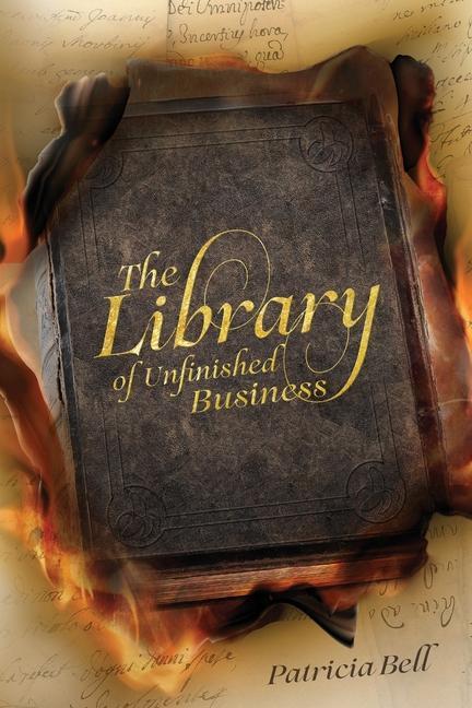 Knjiga Library of Unfinished Business Patricia Bell