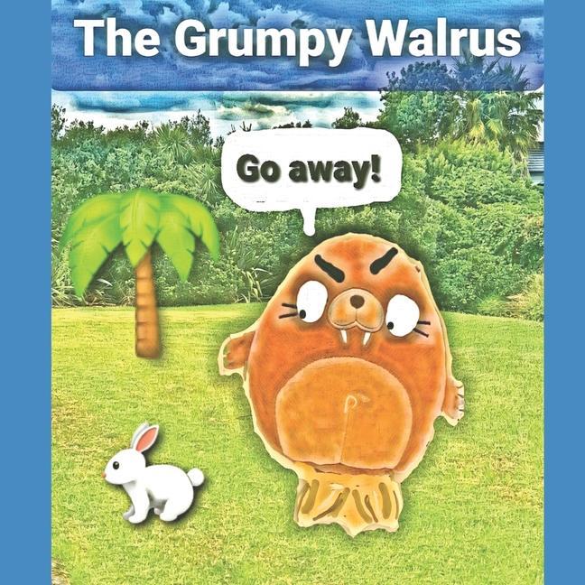 Knjiga Grumpy Walrus Amie Barker