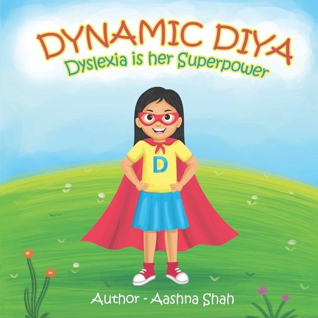 Kniha Dynamic Diya - Dyslexia is her Superpower 