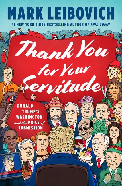 Knjiga Thank You For Your Servitude Leibovich