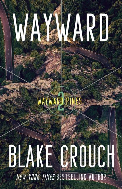 Książka Wayward: Wayward Pines: 2 