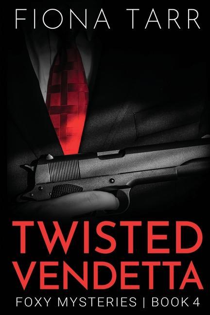 Kniha Twisted Vendetta Fiona Tarr