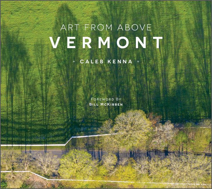 Könyv Art from Above: Vermont Bill McKibben