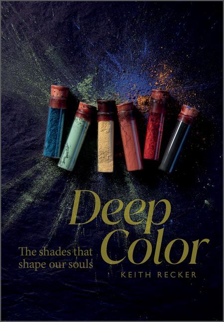 Könyv Deep Color: The Shades That Shape Our Souls 