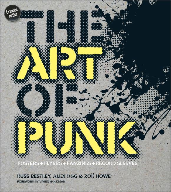 Könyv Art of Punk: Posters + Flyers + Fanzines + Record Sleeves Alex Ogg