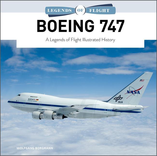 Книга Boeing 747: A Legends of Flight Illustrated History 
