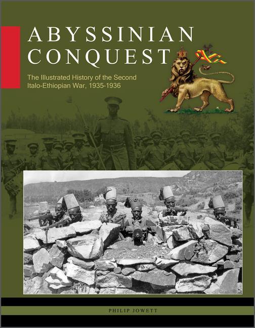 Kniha Abyssinian Conquest: The Illustrated History of the Second Italo-Ethiopian War, 1935-1936 
