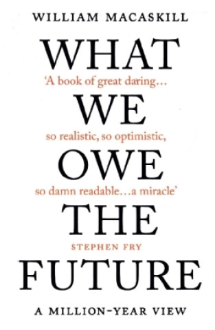 Kniha WHAT WE OWE THE FUTURE 