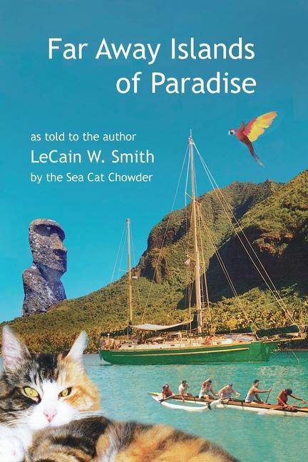Knjiga Far Away Islands of Paradise LeCain W Smith