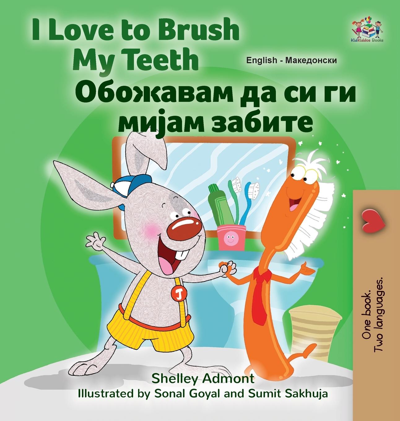 Carte I Love to Brush My Teeth (English Macedonian Bilingual Book for Kids) Kidkiddos Books