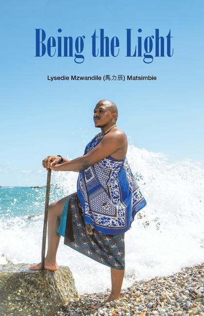 Knjiga Being the Light Lysedie Mzwandile Matsimbie