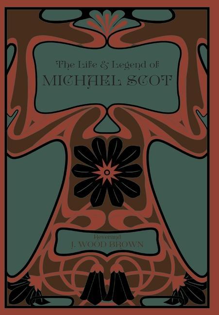 Kniha The Life and Legend of Michael Scot 