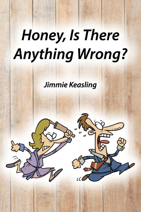 Knjiga Honey, Is There Anything Wrong? Jimmie Keasling