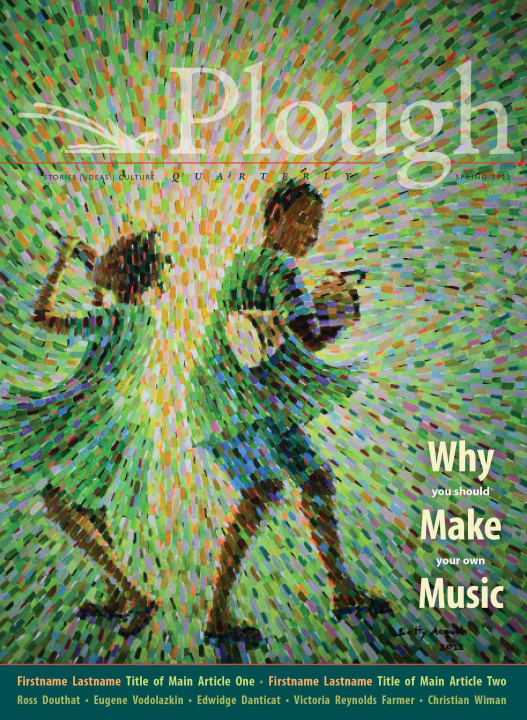 Book Plough Quarterly No. 31 - Why We Make Music Stephen Michael Newby