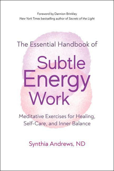 Книга Subtle Energy Work Dannion Brinkley