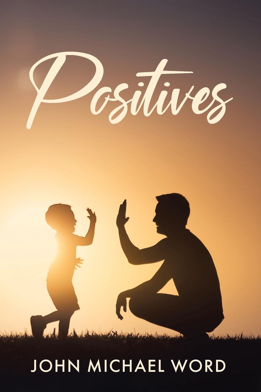 Knjiga Positives John Michael Word