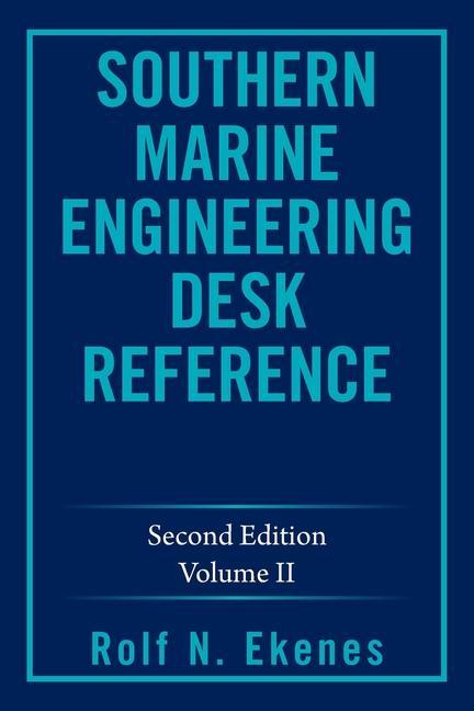 Knjiga Southern Marine Engineering Desk Reference Rolf N. Ekenes