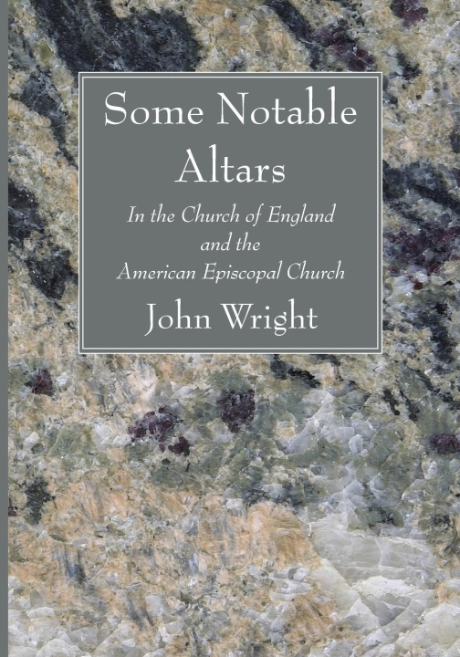 Knjiga Some Notable Altars John Wright