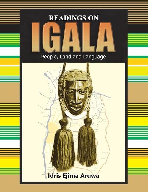 Knjiga Readings on Igala People, Land and Language Idris Ejima Aruwa