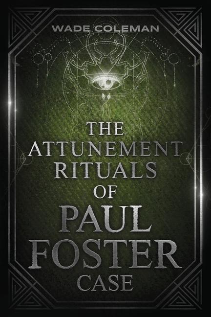 Carte Attunement Rituals of Paul Foster Case Paul Foster Case