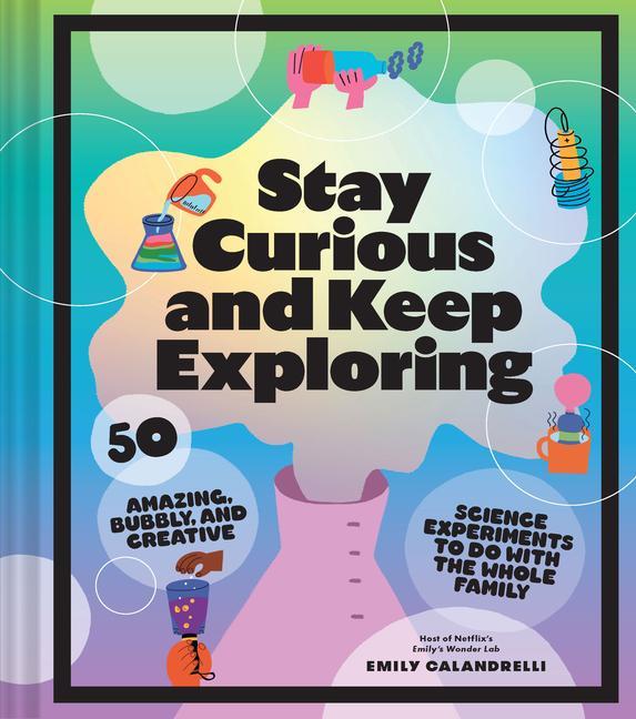 Könyv Stay Curious and Keep Exploring 