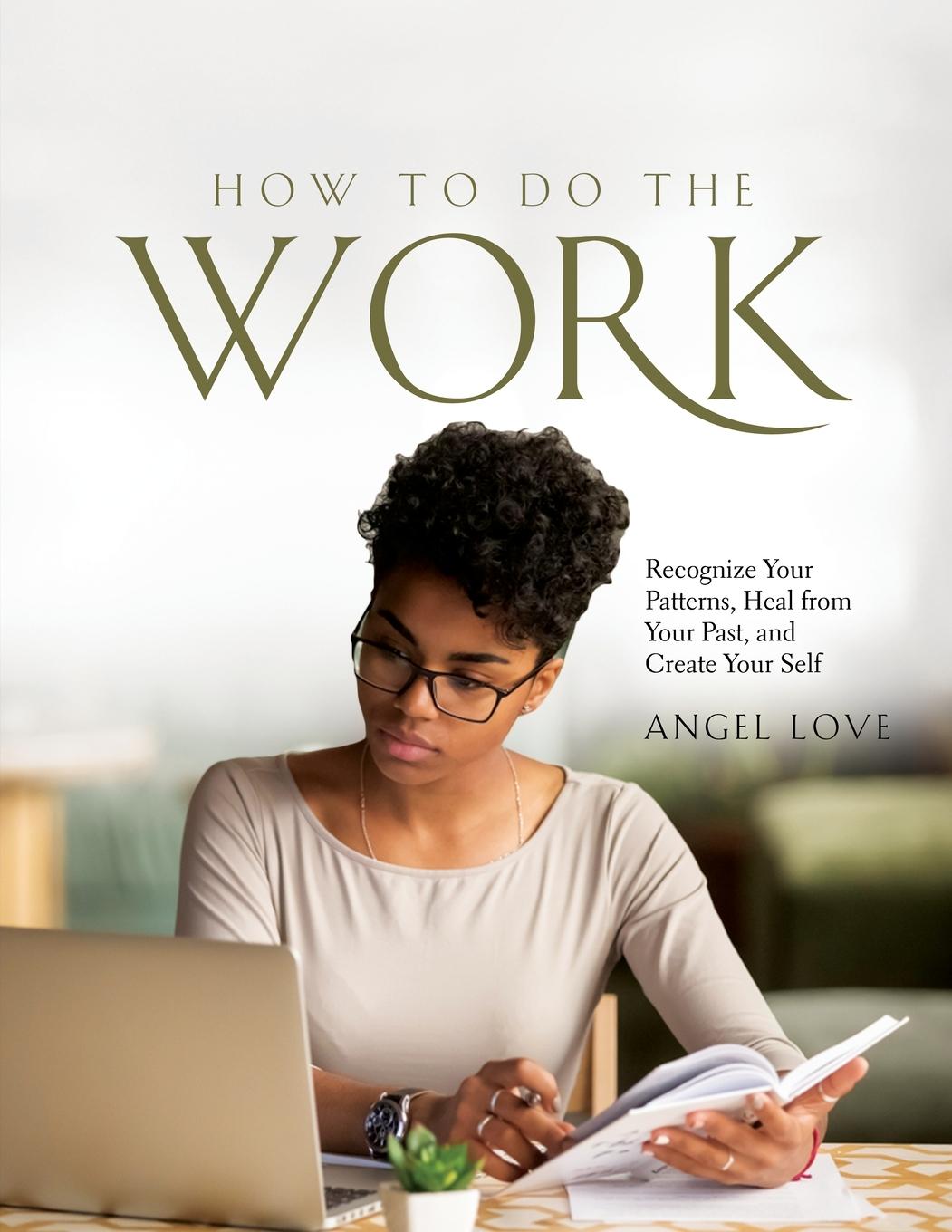 Knjiga How to Do the Work ANGEL LOVE