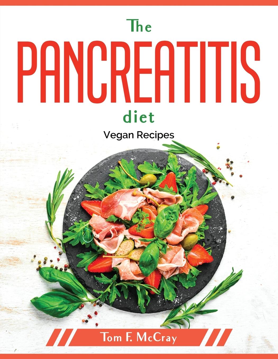 Knjiga The Pancreatitis diet: Vegan Recipes 