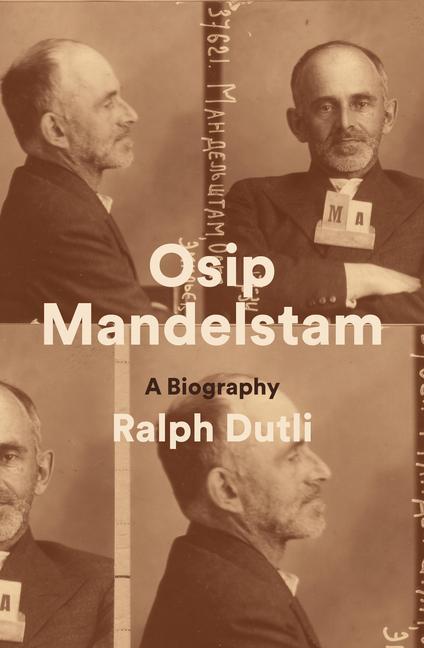 Könyv Osip Mandelstam: A Biography 