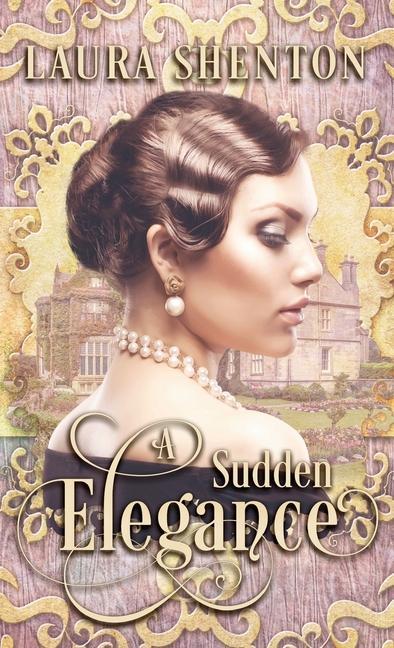 Knjiga Sudden Elegance Laura Shenton