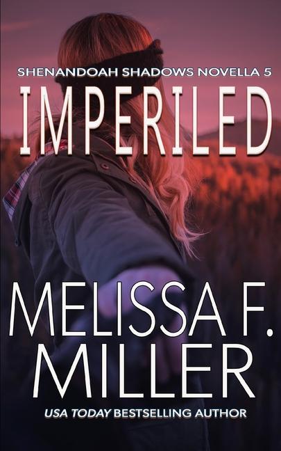 Knjiga Imperiled Melissa F. Miller