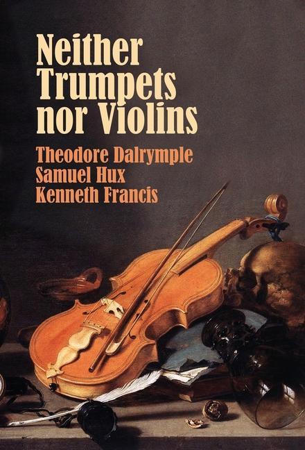 Knjiga Neither Trumpets Nor Violins Samuel Hux