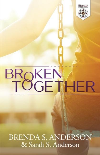 Kniha Broken Together Sarah S. Anderson