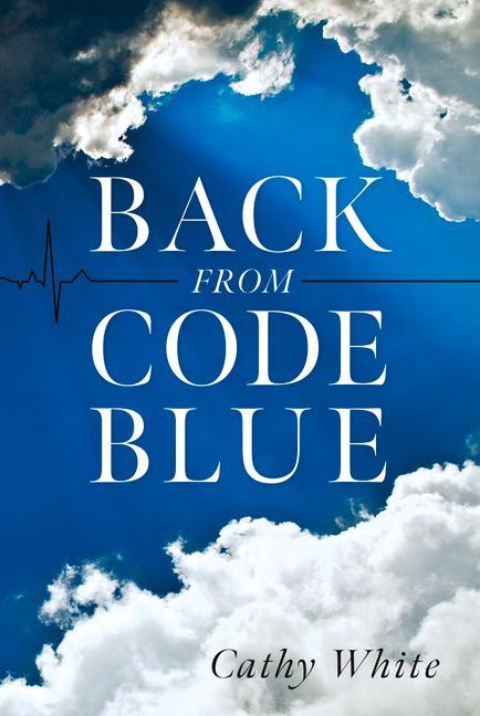 Knjiga Back from Code Blue 