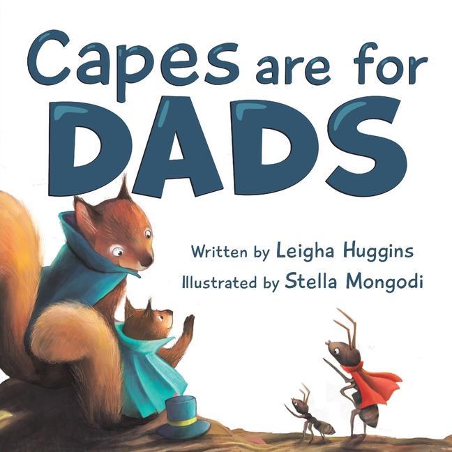Kniha Capes are for Dads Stella Mongodi