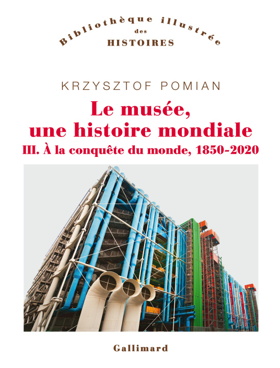 Book Le musée, une histoire mondiale Krzysztof Pomian