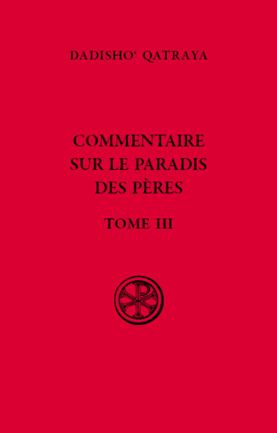 Knjiga Commentaire sur le paradis des pères - Livre 3 Qatraya Dadisho'