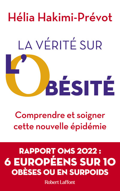 Book La Vérité sur l'obésité - Comprendre et soigner cette nouvelle épidémie Hélia Prévôt