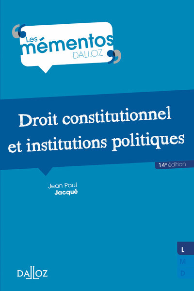 Könyv Droit constitutionnel et institutions politiques 14ed Jean Paul Jacqué