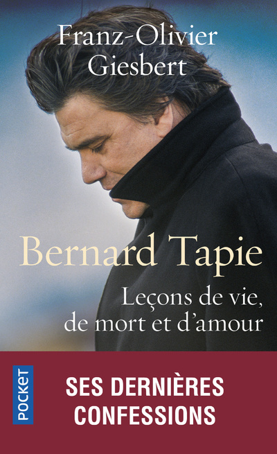 Kniha Bernard Tapie - Leçons de vie, de mort et d'amour Franz-Olivier Giesbert
