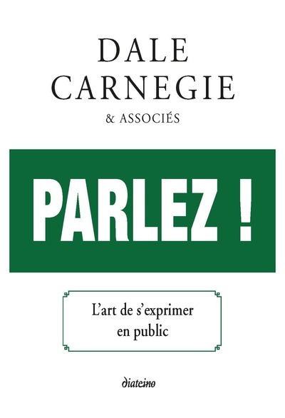 Kniha Parlez ! - L'art de s'exprimer en public Dale Carnegie