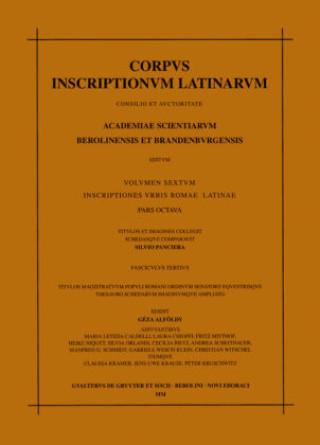 Kniha Titulos magistratuum populi Romani ordinum senatorii equestrisque thesauro schedarum imagiumque ampliato Géza Alföldy