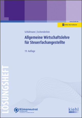 Книга Allgemeine Wirtschaftslehre für Steuerfachangestellte - Lösungsheft Lutz Schlafmann