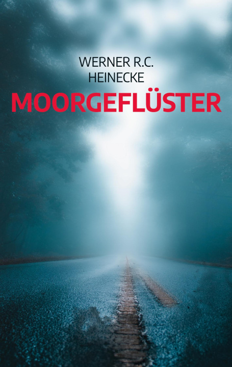 Boek Moorgefluster Werner R.C. Heinecke