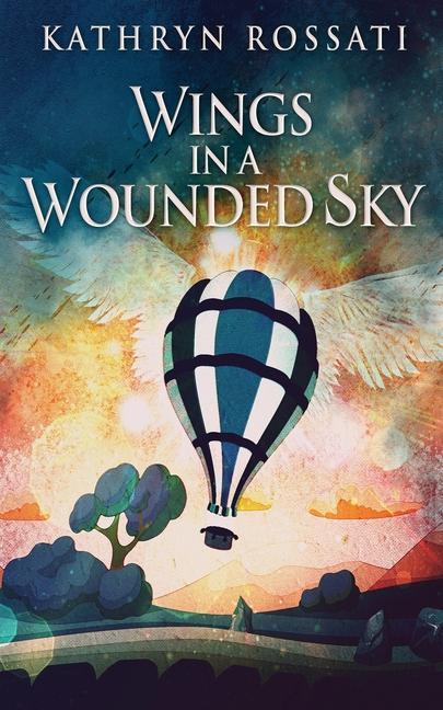 Boek Wings In A Wounded Sky Kathryn Rossati