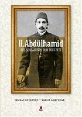 Buch II. Abdülhamid Yakup Albayrak