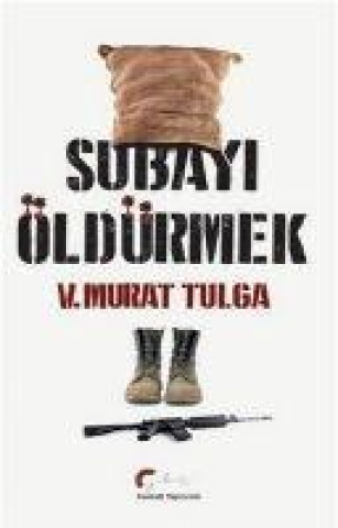 Knjiga Subayi Öldürmek 